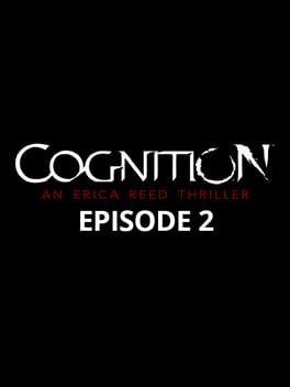 Cognition: An Erica Reed Thriller - Episode 2: The Wise Monkey