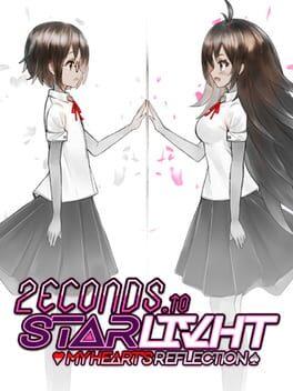 2econds to Starlivht: My Heart's Reflection