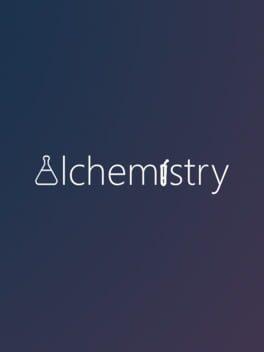 Alchemistry