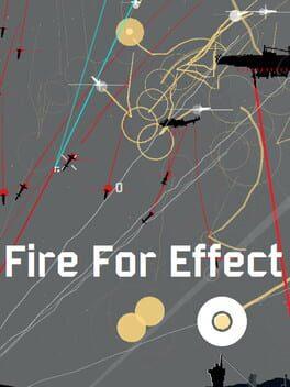 Fire for Effect
