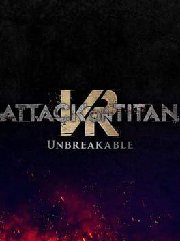 Attack on Titan VR: Unbreakable
