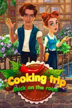 Cooking Trip: Back on the Road