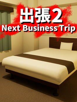 Next Business Trip