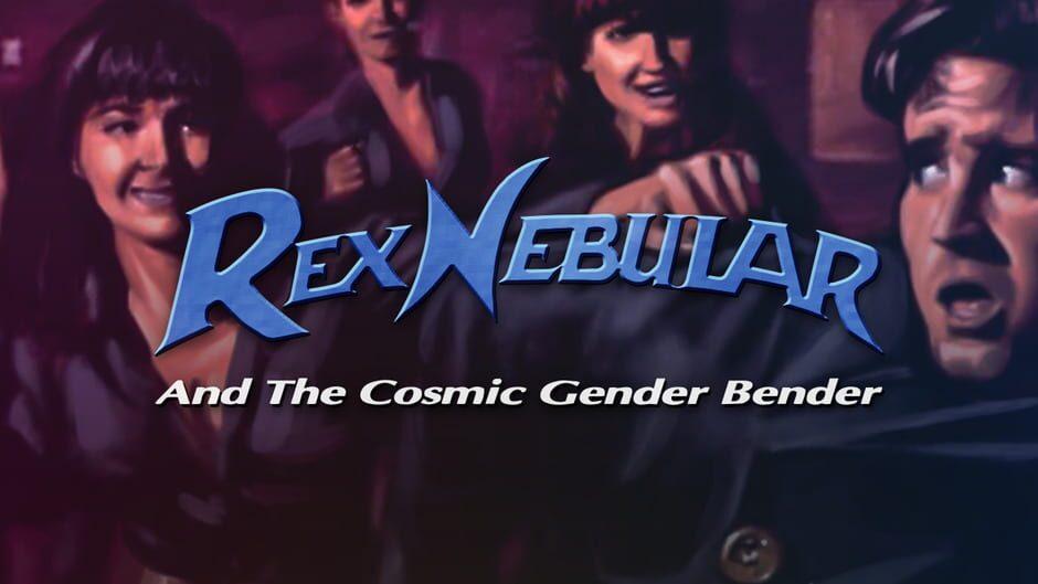Rex Nebular and the Cosmic Gender Bender artwork 1