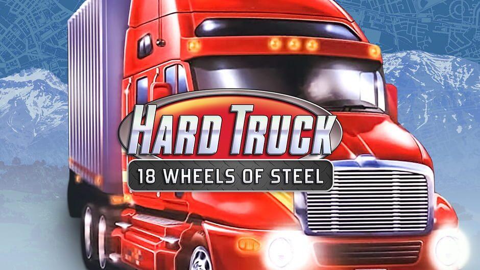 Hard Truck: 18 Wheels of Steel artwork 1