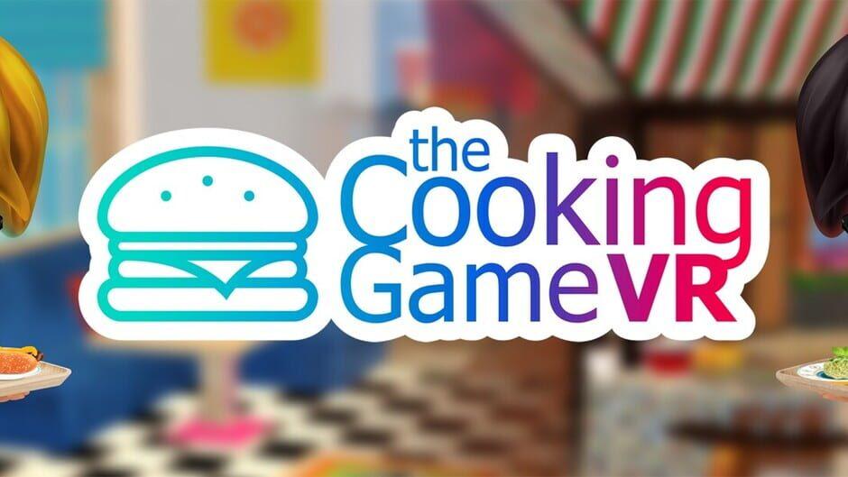 The Cooking Game VR artwork 1