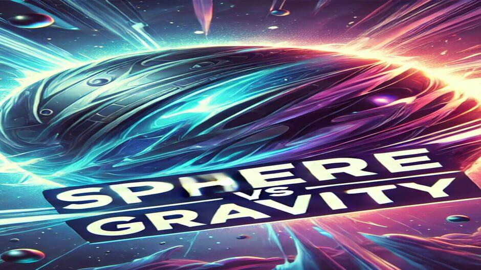 Sphere vs. Gravity artwork 1