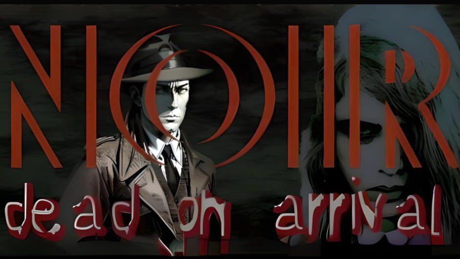Noir: Dead On Arrival artwork 1
