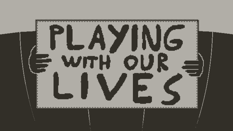 Playing with Our Lives artwork 1