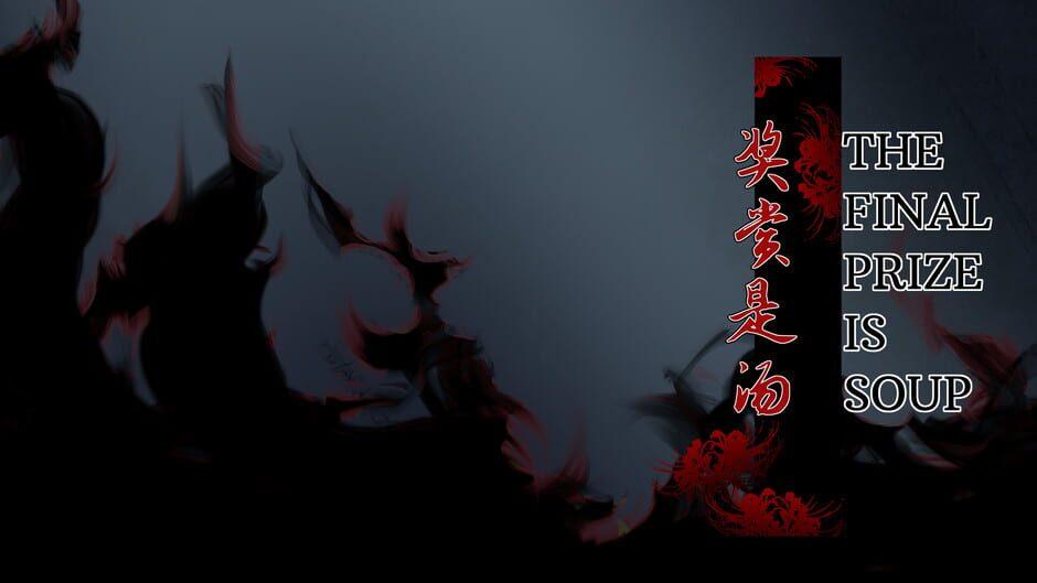 The Final Prize is Soup artwork 1