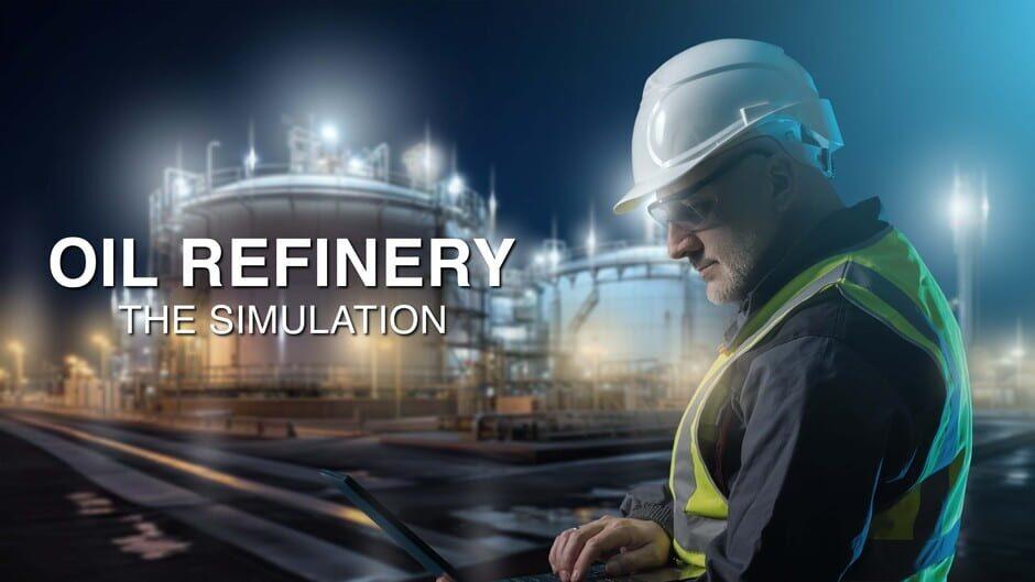 Oil Refinery: The Simulation artwork 1