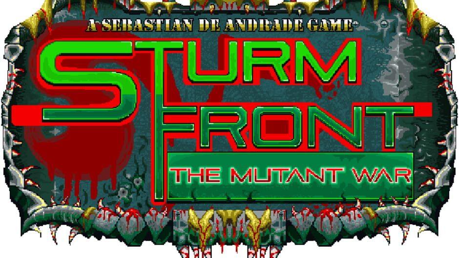 SturmFront - The Mutant War artwork 1