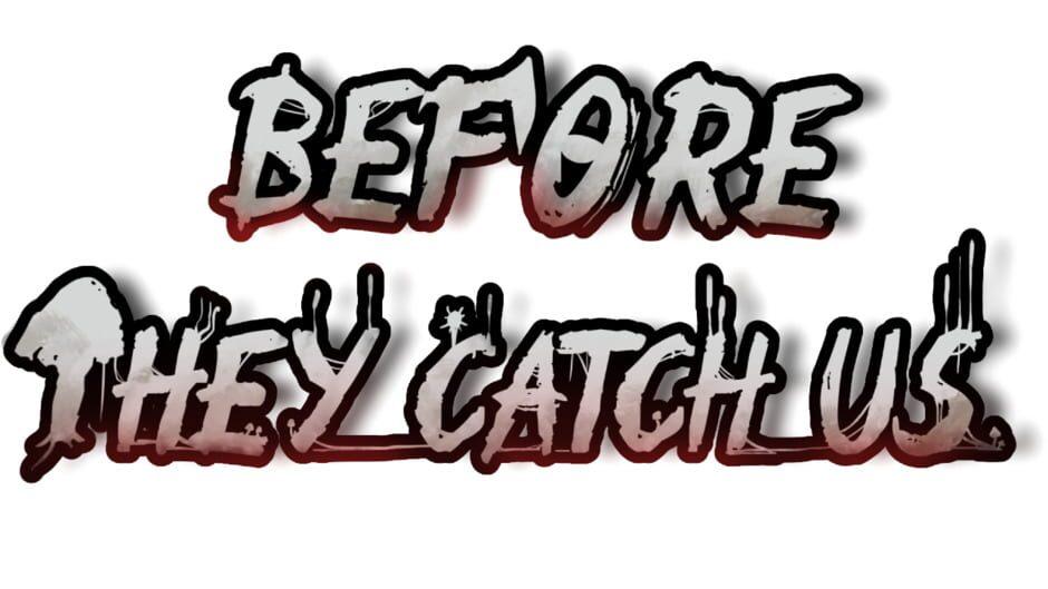 Before They Catch Us artwork 2