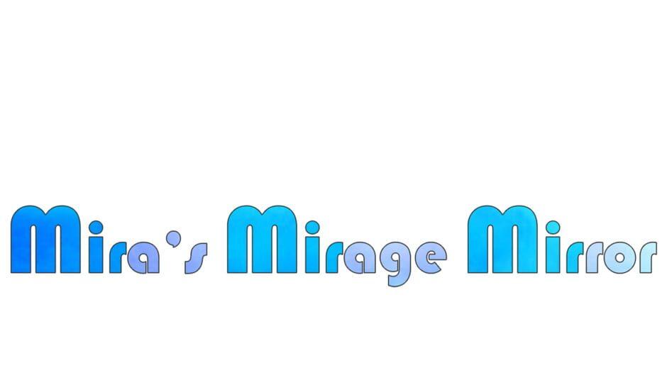 Mira's Mirage Mirror artwork 1