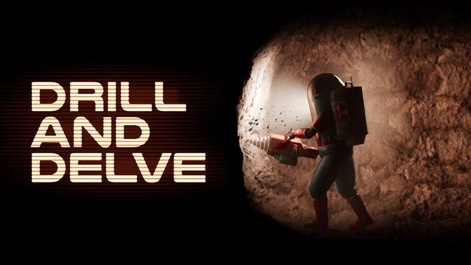 Drill and Delve artwork 1