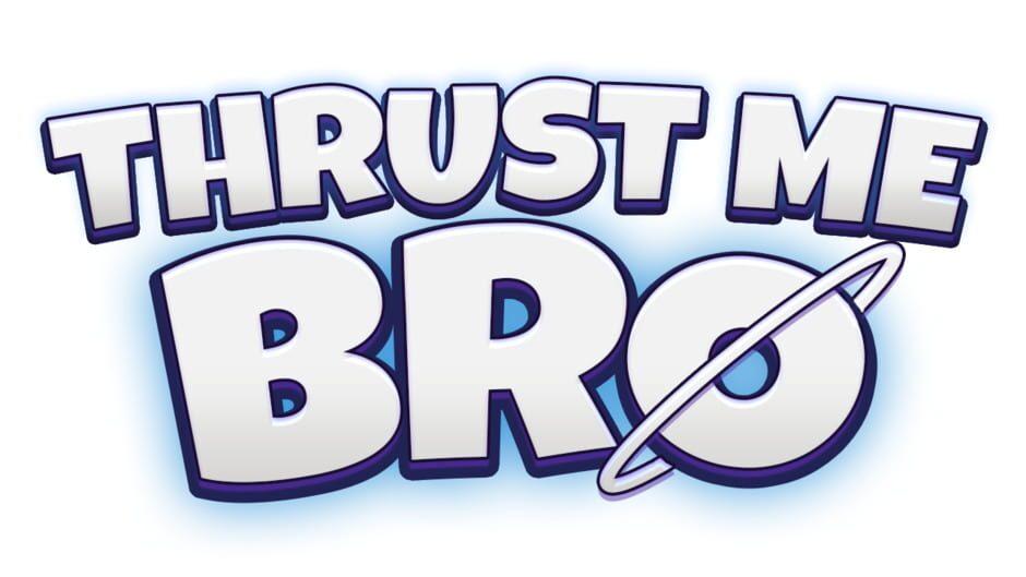 Thrust Me Bro artwork 2