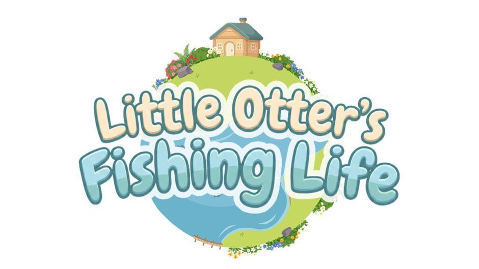 Little Otter's Fishing Life artwork 2