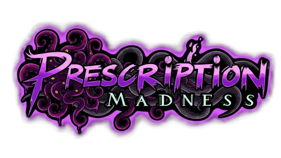 Prescription: Madness artwork 2
