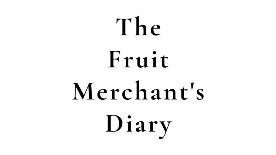 The Fruit Merchant's Diary artwork 2