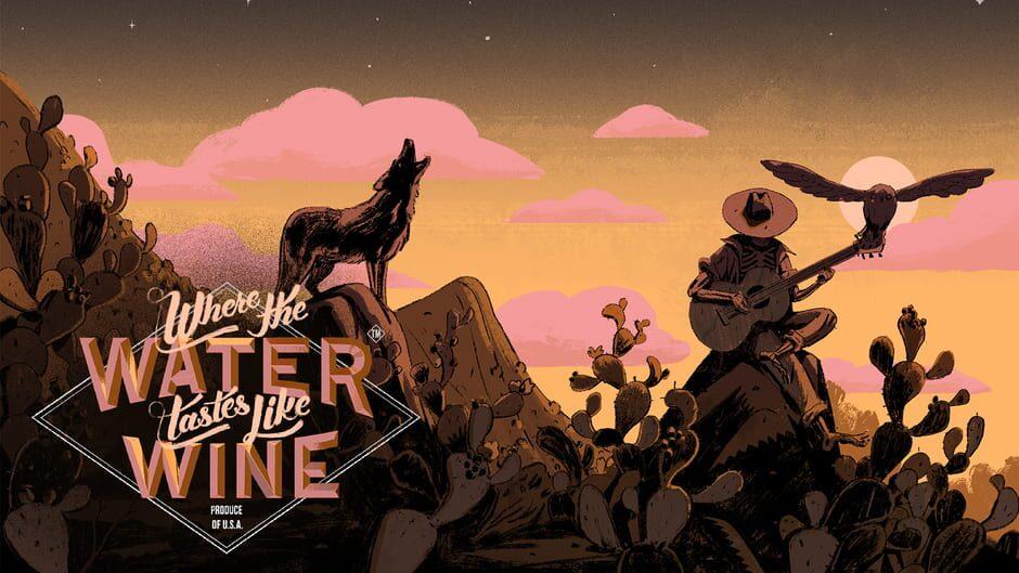 Where the Water Tastes Like Wine artwork 1