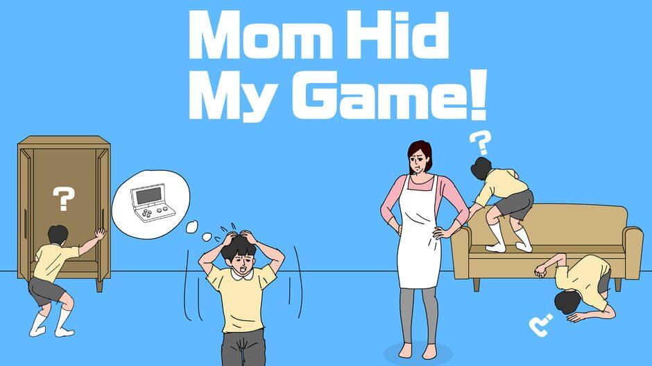 Mom Hid My Game! artwork 1