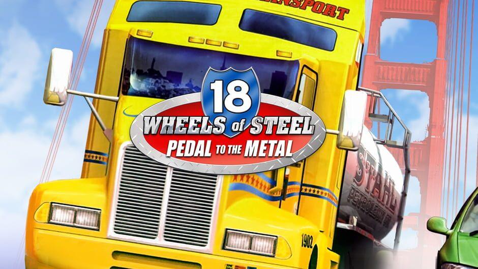 18 Wheels of Steel: Pedal to the Metal artwork 1