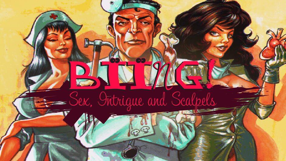 Biing!: Sex, Intrigue and Scalpels artwork 1