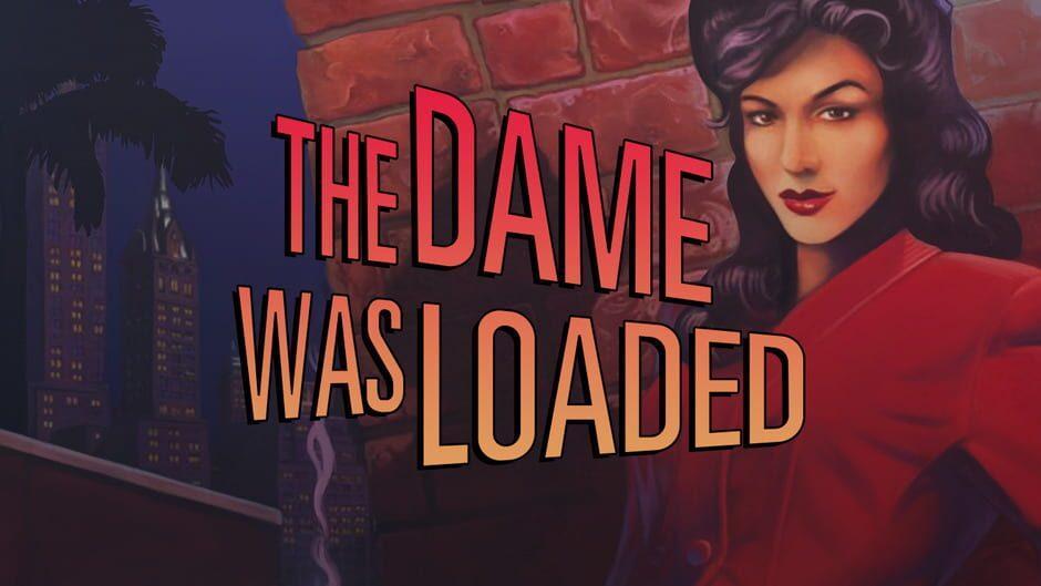 The Dame Was Loaded artwork 1